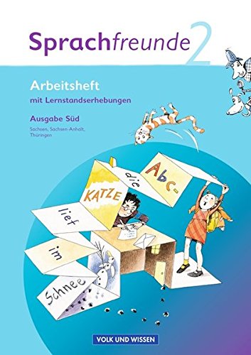 Sprachfreunde - Ausgabe Süd 2010 (Sachsen, Sachsen-Anhalt, Thüringen): 2. Schuljahr - Arbeitsheft Sprachfreunde - Ausgabe Süd 2010 (Sachsen, Sachsen-Anhalt, Thüringen): 2. Schuljahr - Arbeitsheft