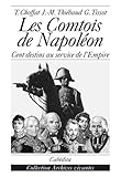 Les Comtois de Napoléon : Cent destins au service de l'Empire