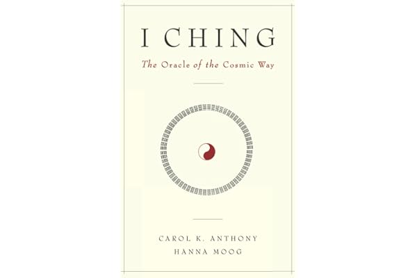I Ching, The Oracle of the Cosmic Way