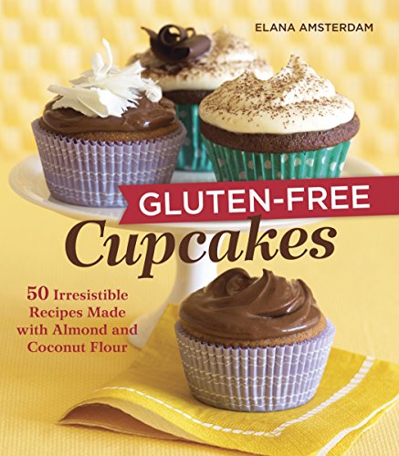 Download Gluten-Free Cupcakes: 50 Irresistible Recipes Made with Almond and Coconut Flour Download Gluten-Free Cupcakes: 50 Irresistible Recipes Made with Almond and Coconut Flour