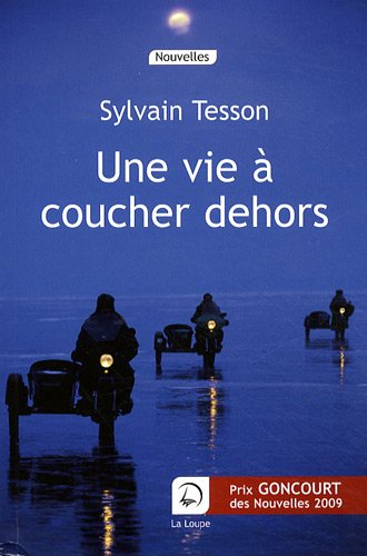 Une vie à coucher dehors