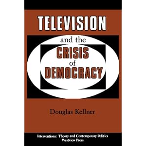Television and the Crisis of Democracy