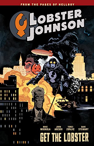 Télécharger Lobster Johnson Volume 4: Get the Lobster Gratuit