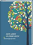 DEIN LEBEN IN EINEM BUCH: Erinnerungen für dich - ein Album zur Geburt für 18 unvergessliche Jahre (PAPERISH® Geschenkebücher) by