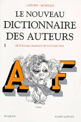 le  Nouveau dictionnaire des auteurs : De tous les temps et de tous les pays