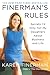 Finerman's Rules: Secrets I'd Only Tell My Daughters About Business and Life by Karen Finerman