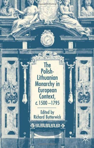 The Polish-Lithuanian Monarchy in European Context, C. 1500-1795 by Richard Dr Butterwick (Editor) (1-Aug-2001) Hardcover