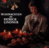 Weihnachten mit Patrick Lindner - Patrick Lindner