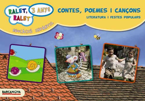 Ralet, ralet Contes, poemes i cançons P3 Carpeta de l'alumne (Materials EducatiusParvulari3 Any