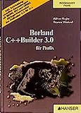 Borland C++ Builder 3.0: für Profis by