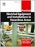 Image de Practical Electrical Equipment and Installations in Hazardous Areas (Practical Professional Books from Elsevier)
