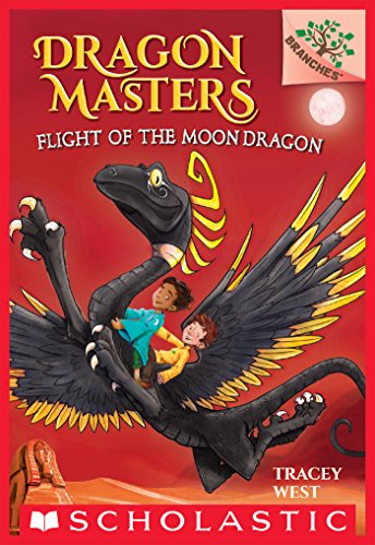 Download Flight of the Moon Dragon: A Branches Book (Dragon Masters #6) Download Flight of the Moon Dragon: A Branches Book (Dragon Masters #6)