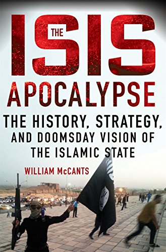 Télécharger The ISIS Apocalypse: The History, Strategy, and Doomsday Vision of the Islamic State Gratuit