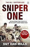 Sniper One: 'The Best I've Ever Read' - Andy McNab: The Blistering True Story of a British Battle Group Under Siege by
