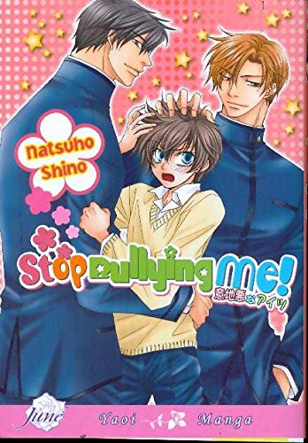 Stop Bullying Me! (Yaoi) (Yaoi Manga)