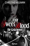 Your Sweet Blood - Die Geächteten von Christine Millman