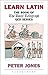 Learn Latin: The Book of the 