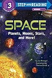 Space: Planets, Moons, Stars, and More! (Step into Reading) by Joe Rhatigan, Thomas Girard