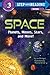 Space: Planets, Moons, Stars, and More! (Step into Reading) by Joe Rhatigan, Thomas Girard