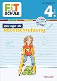 FiT FÜR DIE SCHULE: Das kann ich! Rechtschreibung 4. Klasse by 