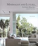 Minimalist and Luxury Living Spaces: Fashionable Home Design by Mark Rielly