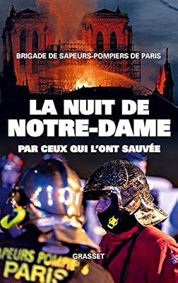 Grasset La nuit de Notre-Dame: Par ceux qui l'ont sauvée
