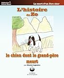 Image de L'histoire de Zo, le chien dont le grand-père meurt (Collection Enfant Santé) (French Edition)