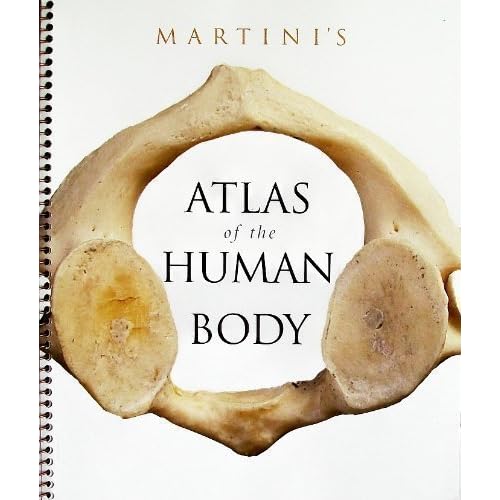 Martini's Atlas of the Human Body by Frederic H. Martini (2008-08-01)