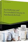 Image de Haufe Fachbuch: Buchführung und Personalabrechnung im Handwerksbetrieb