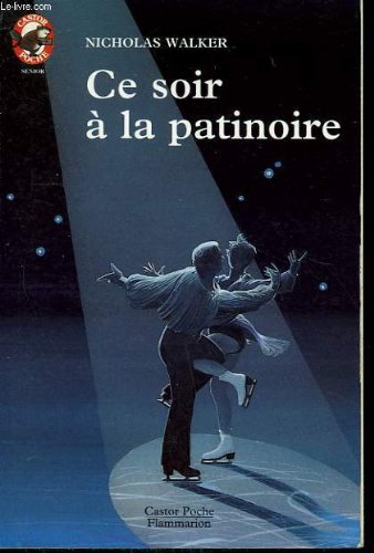 couverture de : Ce soir &agrave; la patinoire