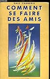 Comment se faire des amis
