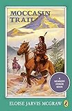 Moccasin Trail (Puffin Newbery Library) by