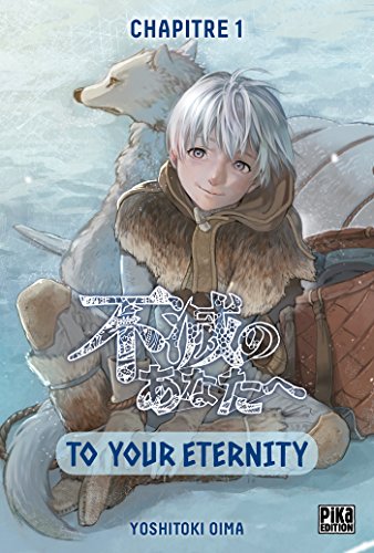 To Your Eternity Chapitre 1 : Le dernier