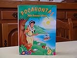 Pocahontas : Petite princesse indienne : Nouvelle édition : Collection : Des contes pour rêver : Dimensions 23 X 31 CM, Cartonnée & illustrée