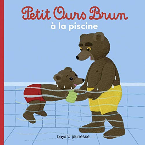 Petit Ours Brun à la piscine Petit Ours Brun à la piscine
