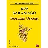 Toprağın Uyanışı: 1998 Nobel Edebiyat &Ouml;d&uuml;l&uuml;
