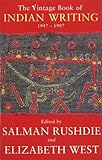 Vintage Book Of Indian Writing 1947 - 1997