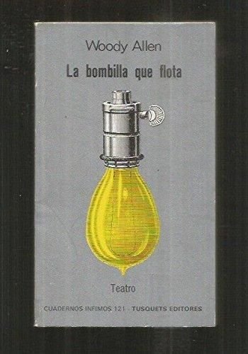 La bombilla que flota (Cuadernos Infimos)