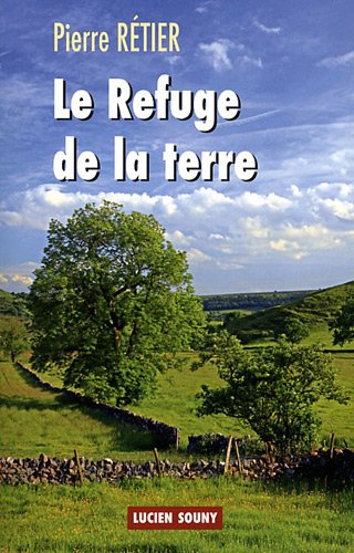 couverture de : Le refuge de la terre