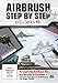Produktbild Airbrush Step by Step DVD-Series #6: Kreativtechniken für Airbrush-Künstler
