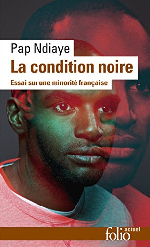 Télécharger La condition noire: Essai sur une minorité française PDF
