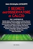 I segreti dell'osservatore di calcio