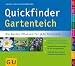Produktbild Quickfinder Gartenteich: Die besten Pflanzen für jede Teichzone. So finden Sie die passenden Wasser- und Uferrandpflanzen. (Pflanzenpraxis)