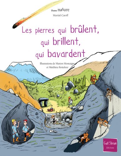 les  Pierres qui brûlent, qui brillent, qui bavardent