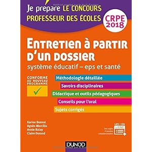 Entretien à partir d'un dossier - Système éducatif - EPS et Santé - CRPE 2018: Professeur des écoles Livre en Ligne Entretien à partir d'un dossier - Système éducatif - EPS et Santé - CRPE 2018: Professeur des écoles Livre en Ligne - Telecharger Ebook