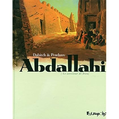 Abdallahi: Le serviteur de Dieu