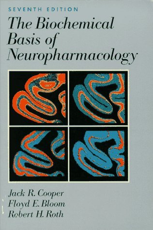 Download The Biochemical Basis of Neuropharmacology by Jack R. Cooper (1996-04-01) Download The Biochemical Basis of Neuropharmacology by Jack R. Cooper (1996-04-01)