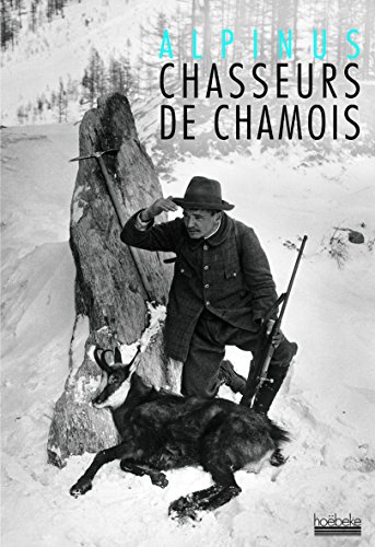 Chasseurs de chamois gratuit Chasseurs de chamois gratuit