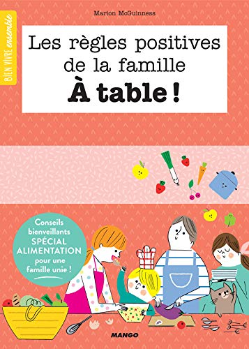 Les Règles Positives De La Famille à Table Bien Vivre - 