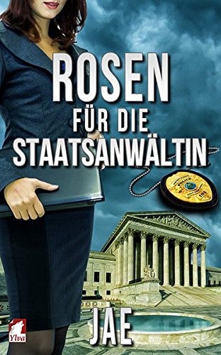 Rosen für die Staatsanwältin (Portland-Serie)